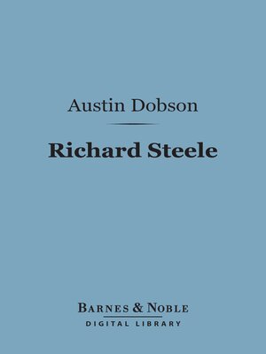 cover image of Richard Steele (Barnes & Noble Digital Library)